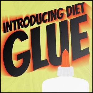 Day 1792: Drinking Diet Glue
